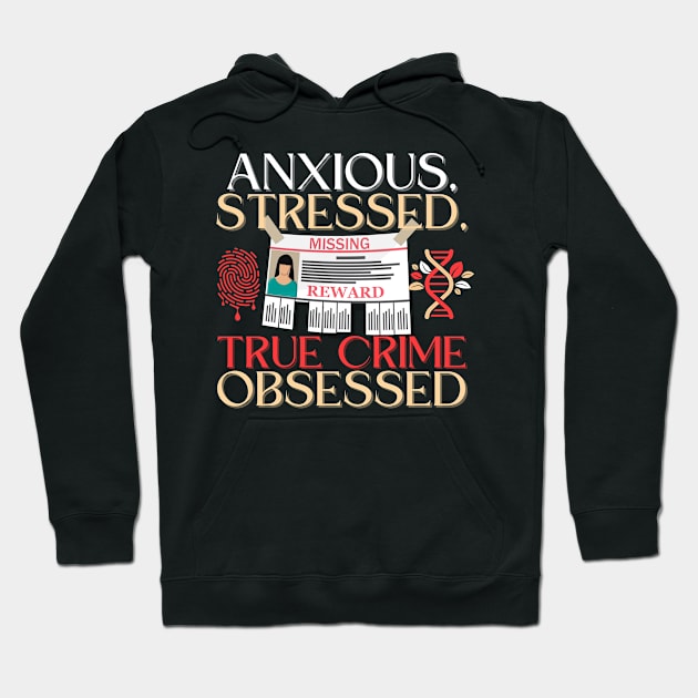 True Crime Obsessed Hoodie by The Sirens Podcast Store